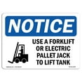 thumbnail image 1 of OSHA Notice Sign - Use A Forklift Or Electric Pallet | Plastic Sign | Protect Your Business, Construction Site, Warehouse & Shop Area |  Made in the USA, 1 of 5