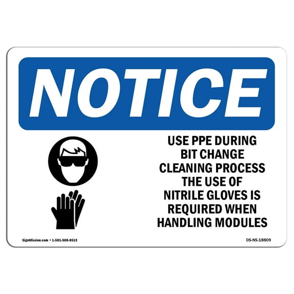 OSHA Notice Sign - Use PPE During Bit Change Cleaning | Plastic Sign | Protect Your Business, Construction Site, Warehouse & Shop Area | Made in the USA