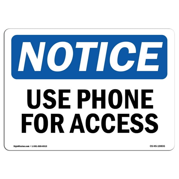 OSHA Notice Sign - Use Phone For Access | Decal | Protect Your Business, Construction Site, Warehouse & Shop Area | Made in the USA