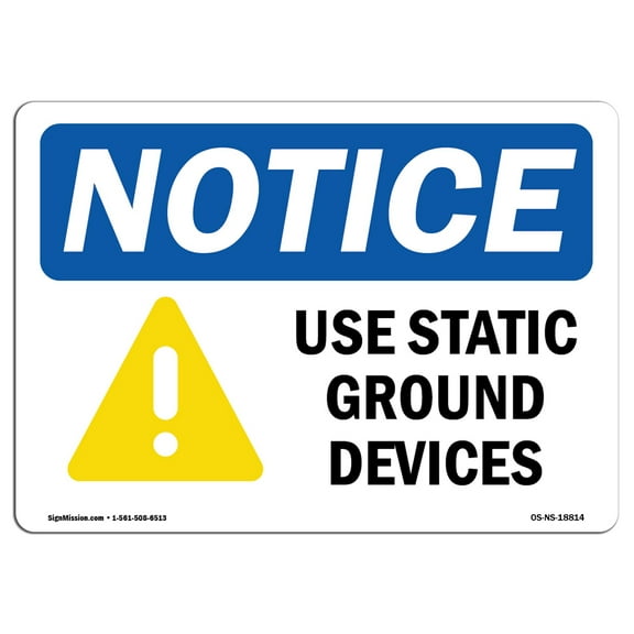 OSHA Notice Sign - Use Static Ground Devices Sign With Symbol | Decal | Protect Your Business, Construction Site |  Made in the USA