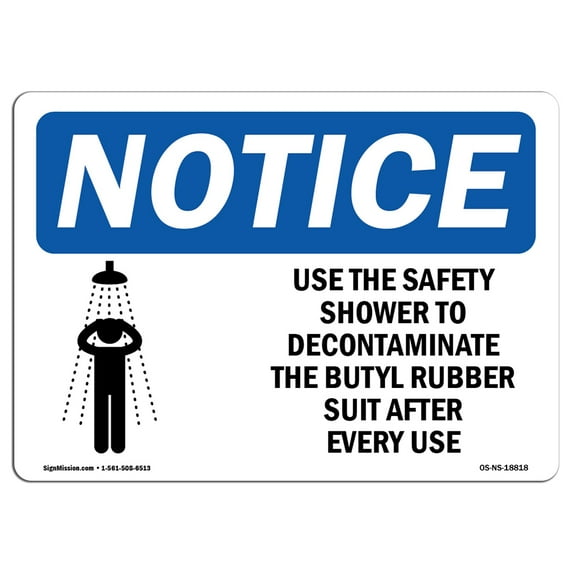 OSHA Notice Sign - Use The Safety Shower To Decontaminate | Plastic Sign | Protect Your Business, Work Site, Warehouse & Shop Area | Made in the USA