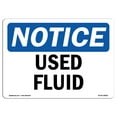 thumbnail image 1 of OSHA Notice Sign - Used Fluid | Plastic Sign | Protect Your Business, Construction Site, Warehouse & Shop Area |  Made in the USA, 1 of 5