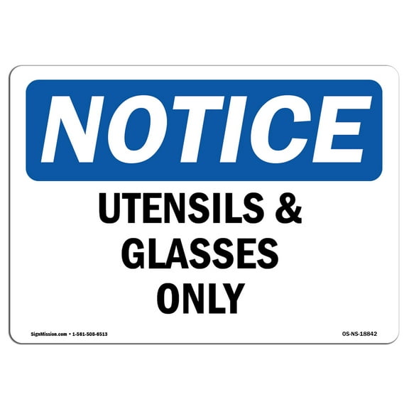 OSHA Notice Sign - Utensils And Glasses Only | Plastic Sign | Protect Your Business, Construction Site, Warehouse & Shop Area | Â Made in the USA