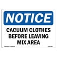 thumbnail image 1 of OSHA Notice Sign - Vacuum Clothes Before Leaving Mix Area | Decal | Protect Your Business, Construction Site, Warehouse |  Made in the USA, 1 of 4