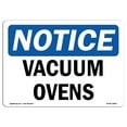 thumbnail image 1 of OSHA Notice Sign - Vacuum Ovens | Decal | Protect Your Business, Construction Site, Warehouse & Shop Area |  Made in the USA, 1 of 4