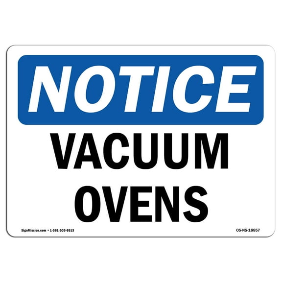OSHA Notice Sign - Vacuum Ovens | Decal | Protect Your Business, Construction Site, Warehouse & Shop Area |  Made in the USA