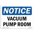 thumbnail image 1 of OSHA Notice Sign - Vacuum Pump Room | Decal | Protect Your Business, Construction Site, Warehouse & Shop Area |  Made in the USA, 1 of 4