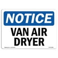 thumbnail image 1 of OSHA Notice Sign - Van Air Dryer | Decal | Protect Your Business, Construction Site, Warehouse & Shop Area |  Made in the USA, 1 of 4