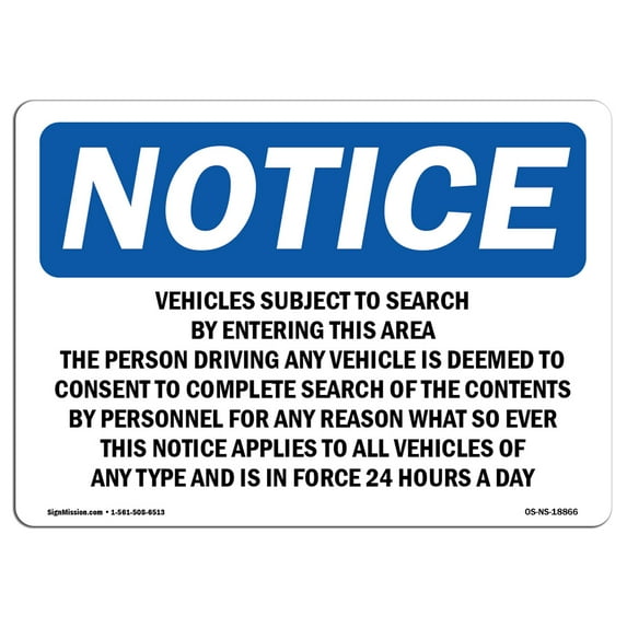 OSHA Notice Sign - Vehicles Subject To Search By Entering This | Decal | Protect Your Business, Construction Site | Made in the USA