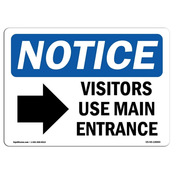 OSHA Notice Sign - Visitors Use Main Entrance [Right Sign With Symbol | Decal | Protect Your Business, Work Site |  Made in the USA