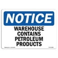 thumbnail image 1 of OSHA Notice Sign - Warehouse Contains Petroleum Products | Plastic Sign | Protect Your Business, Construction Site, Warehouse & Shop Area | Made in the USA, 1 of 5
