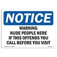 thumbnail image 1 of OSHA Notice Sign - Warning Nude People Here If This Offends | Decal | Protect Your Business, Construction Site |  Made in the USA, 1 of 4