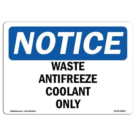 OSHA Notice Sign - Waste Antifreeze Coolant Only
