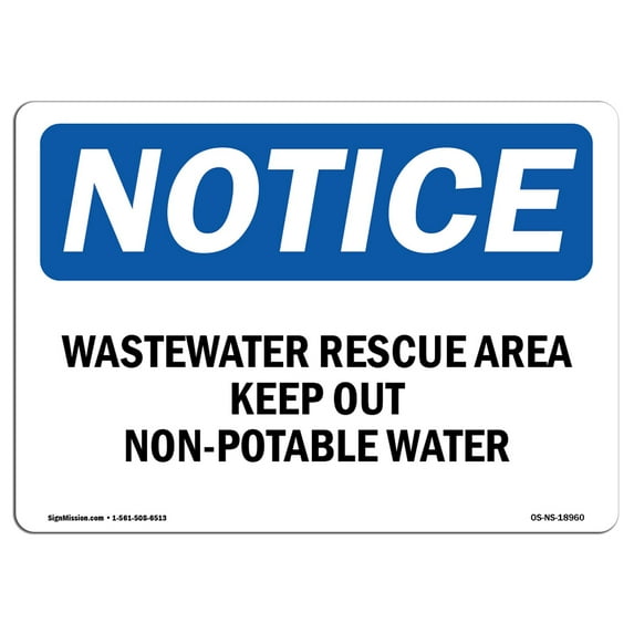 OSHA Notice Sign - Wastewater Reuse Area Keep Out Non-Potable Water | Decal | Protect Your Business, Construction Site | Made in the USA