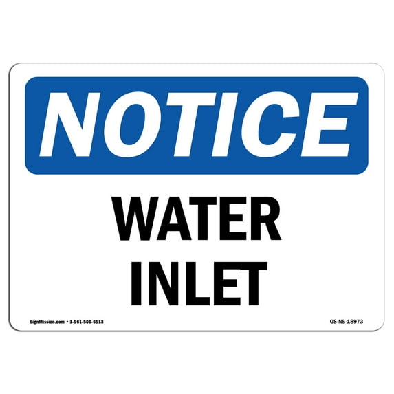 OSHA Notice Sign - Water Inlet | Plastic Sign | Protect Your Business, Construction Site, Warehouse & Shop Area | Made in the USA