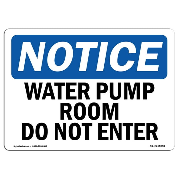 OSHA Notice Sign - Water Pump Room Do Not Enter | Plastic Sign | Protect Your Business, Construction Site, Warehouse & Shop Area | Made in the USA