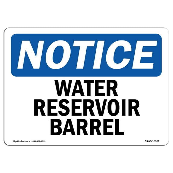 OSHA Notice Sign - Water Reservoir Barrel | Plastic Sign | Protect Your Business, Construction Site, Warehouse & Shop Area | Made in the USA