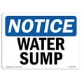thumbnail image 1 of OSHA Notice Sign - Water Sump | Plastic Sign | Protect Your Business, Construction Site, Warehouse & Shop Area |  Made in the USA, 1 of 5