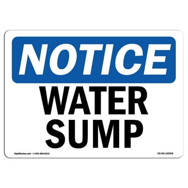 OSHA Notice Sign - Water Sump | Plastic Sign | Protect Your Business, Construction Site, Warehouse & Shop Area |  Made in the USA
