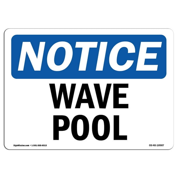 OSHA Notice Sign - Wave Pool | Plastic Sign | Protect Your Business, Construction Site, Warehouse & Shop Area | Made in the USA