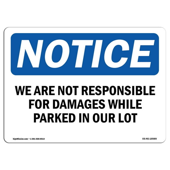 OSHA Notice Sign - We Are Not Responsible For Damages While | Decal | Protect Your Business, Construction Site |  Made in the USA