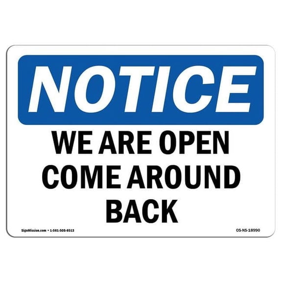 OSHA Notice Sign - We Are Open Come Around Back