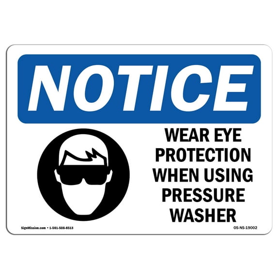 OSHA Notice Sign - Wear Eye Protection When Using | Plastic Sign | Protect Your Business, Construction Site, Warehouse & Shop Area |  Made in the USA