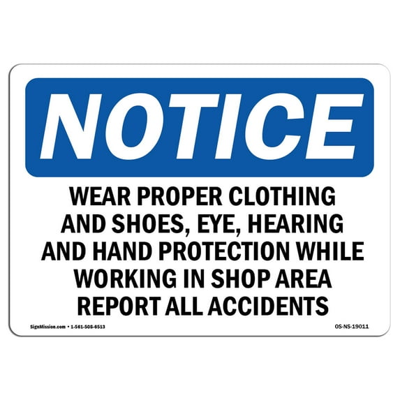 OSHA Notice Sign - Wear Proper Clothing And Shoes Eye Hearing | Decal | Protect Your Business Construction Site | Made in the USA