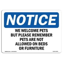 OSHA Notice Sign - We Welcome Pets But Please Remember Pets | Plastic Sign | Protect Your Business, Work Site, Warehouse & Shop Area |  Made in the USA
