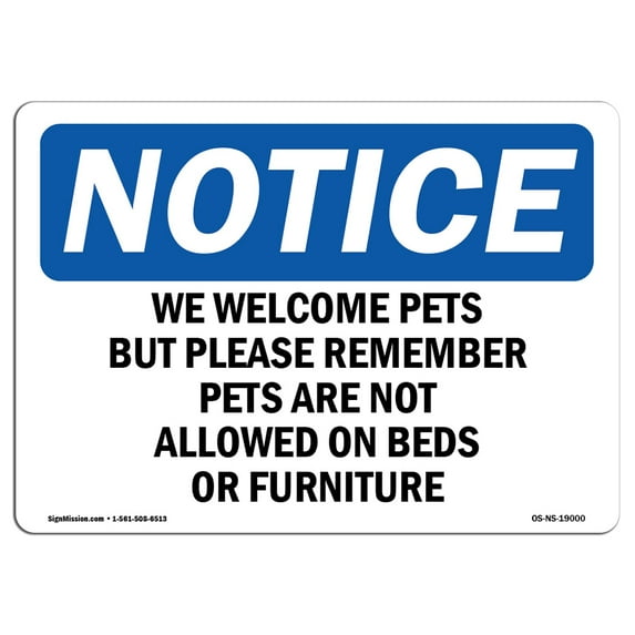 OSHA Notice Sign - We Welcome Pets But Please Remember Pets | Plastic Sign | Protect Your Business, Work Site, Warehouse & Shop Area | Made in the USA