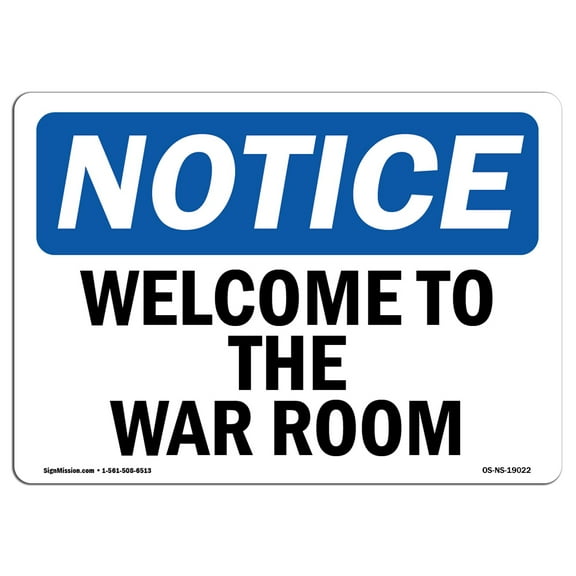 OSHA Notice Sign - Welcome To The War Room | Plastic Sign | Protect Your Business, Construction Site, Warehouse & Shop Area |  Made in the USA