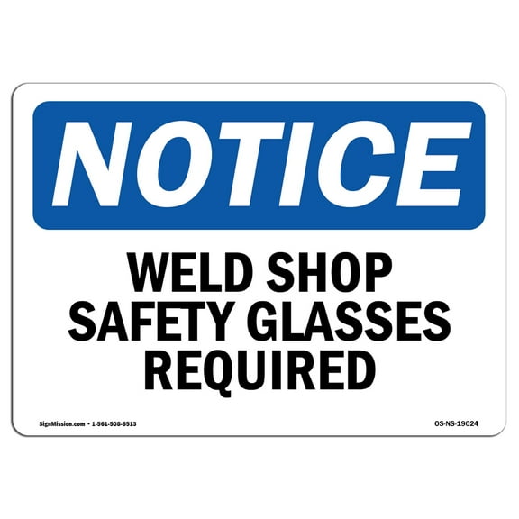 OSHA Notice Sign - Weld Shop Safety Glasses Required | Plastic Sign | Protect Your Business, Construction Site, Warehouse & Shop Area |  Made in the USA