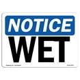 thumbnail image 1 of OSHA Notice Sign - Wet | Decal | Protect Your Business, Construction Site, Warehouse & Shop Area |  Made in the USA, 1 of 4