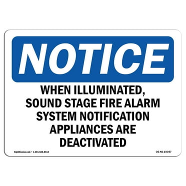 OSHA Notice Sign - When Illuminated Sound Stage Fire Alarm | Decal | Protect Your Business Construction Site |  Made in the USA