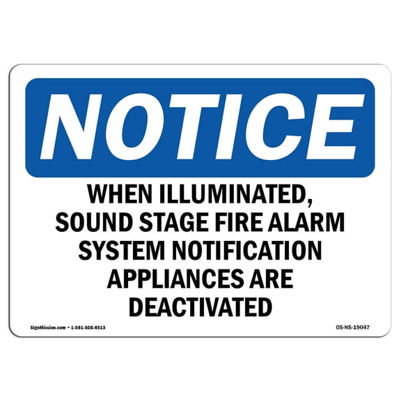OSHA Notice Sign - When Illuminated Sound Stage Fire Alarm | Decal | Protect Your Business Construction Site |  Made in the USA