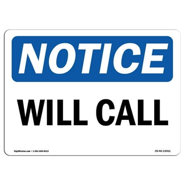 OSHA Notice Sign - Will Call | Decal | Protect Your Business, Construction Site, Warehouse & Shop Area |  Made in the USA