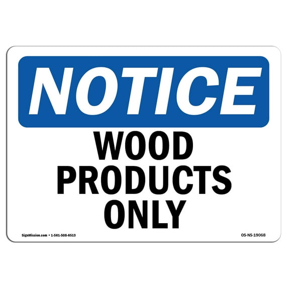 OSHA Notice Sign - Wood Products Only | Decal | Protect Your Business, Construction Site, Warehouse & Shop Area | Made in the USA
