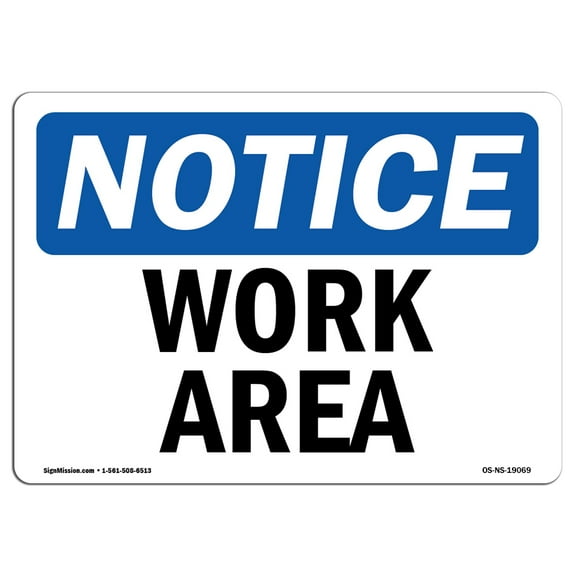 OSHA Notice Sign - Work Area | Plastic Sign | Protect Your Business, Construction Site, Warehouse & Shop Area |  Made in the USA