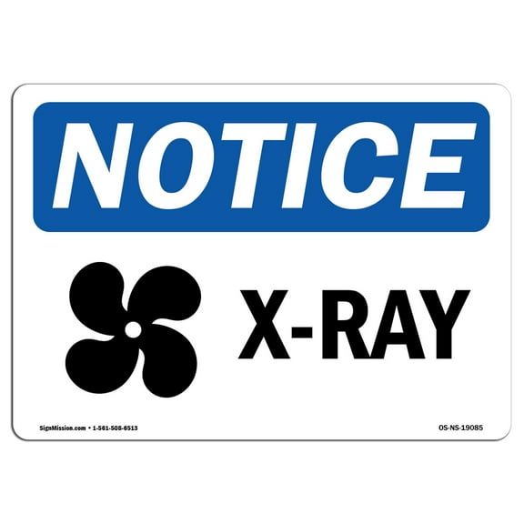 OSHA Notice Sign - X-Ray Sign With Symbol | Decal | Protect Your Business, Construction Site, Warehouse & Shop Area |  Made in the USA