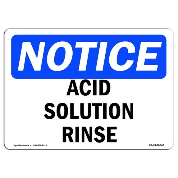 OSHA Notice Signs - Acid Solution Rinse Sign | Extremely Durable Made in the USA Signs or Heavy Duty Vinyl label Decal | Protect Your Construction Site, Warehouse, Shop Area & Business