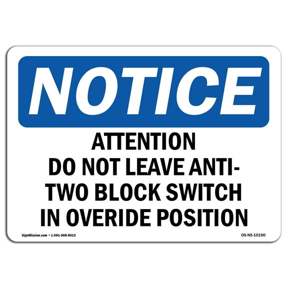 OSHA Notice Signs - Attention Do Not Leave Anti-Two Block Switch Sign  | Extremely Durable Made in the USA Signs or Heavy Duty Vinyl label | Protect Your Warehouse & Business