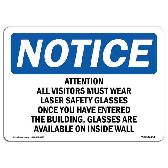 OSHA Notice Signs - Attention All Visitors Must Wear Laser Safety Sign | Extremely Durable Made in the USA Signs or Heavy Duty Vinyl label | Protect Your Warehouse & Business