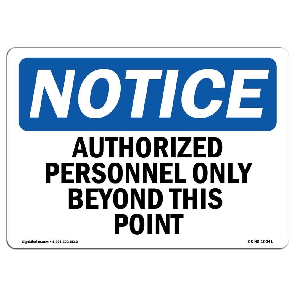 OSHA Notice Signs - Authorized Personnel Only Beyond This Point Sign ...