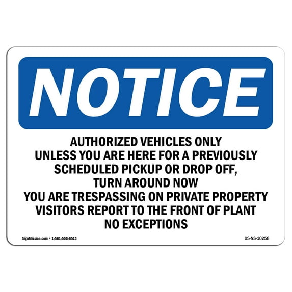OSHA Notice Signs - Authorized Vehicles Only Unless You Are | Decal | Protect Your Business, Work Site, Warehouse | Made in the USA