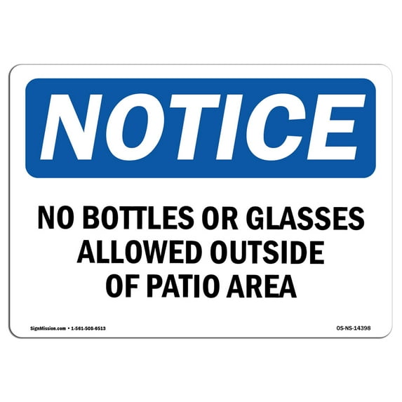 OSHA Notice Signs - No Bottles Or Glasses Allowed Outside Of Sign | Extremely Durable Made in the USA Signs or Heavy Duty Vinyl label | Protect Your Construction Site, Warehouse &