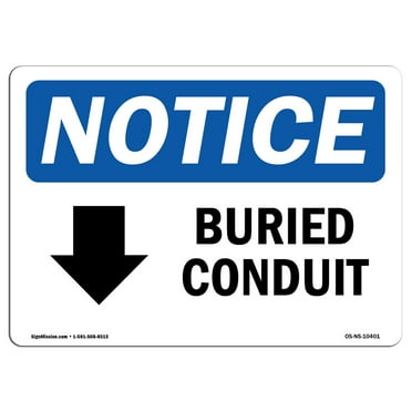 OSHA Notice Signs - Buried Conduit [Down Arrow] Sign With Symbol  | Extremely Durable Made in the USA Signs or Heavy Duty Vinyl label | Protect Your Construction Site, Warehouse &