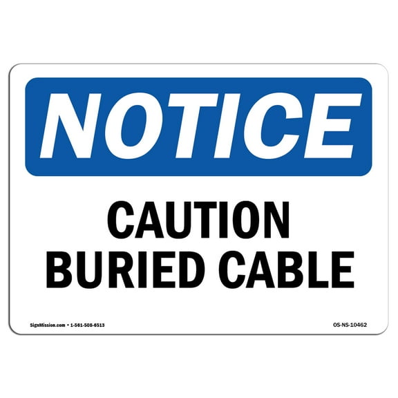 OSHA Notice Signs - Caution Buried Cable | Decal | Protect Your Business, Construction Site, Warehouse & Shop Area |  Made in the USA