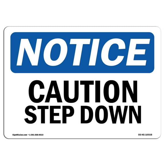 OSHA Notice Signs - Caution Step Down | Decal | Protect Your Business, Construction Site, Warehouse & Shop Area | Made in the USA