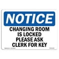 thumbnail image 1 of OSHA Notice Signs - Changing Room Is Locked Please Ask Clerk For Key | Decal | Protect Your Business, Work Site |  Made in the USA, 1 of 4