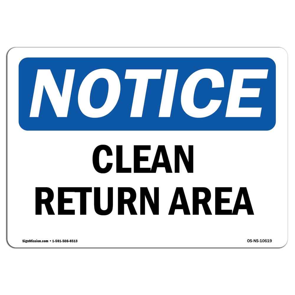 OSHA Notice Signs - Clean Return Area Sign | Extremely Durable Made in ...